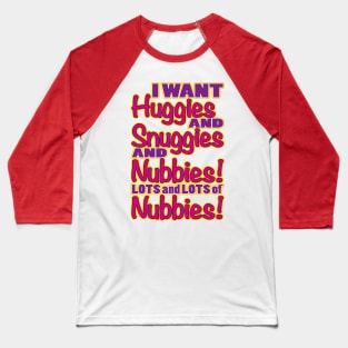 Huggies and Snuggies Baseball T-Shirt